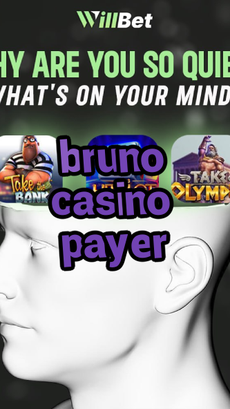 bruno casino payer-azartmaniacasino.igamblingorder.com